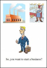 So, You Want to Start a Business?