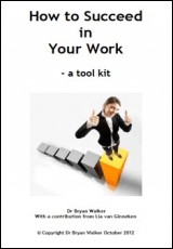How to Succeed in Your Work: a tool kit