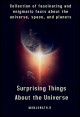 Book title: Surprising Things About the Universe. Author: Manjunath.R
