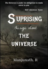 Surprising Things About the Universe