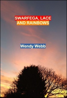 Swarfega, Lace and Rainbows