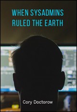 When Sysadmins Ruled the Earth
