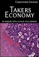 Takers Economy: An Inquiry into Illegal File Sharing