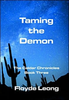 Book title: Taming The Demon: The Caldar Chronicles Book Three. Author: Floyde Leong