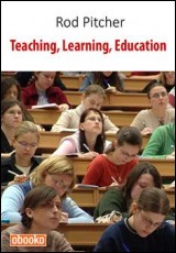 Teaching, Learning, Education