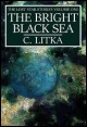 Book title: The Bright Black Sea. Author: C. Litka