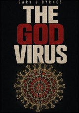 The God Virus by Gary J Byrnes, free conspiracy thriller cover