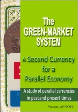 The Green-Market System: A Second Currency for a Parallel Economy
