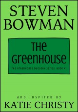 The Greenhouse (The Greenhouse Duology Series, Book 1)
