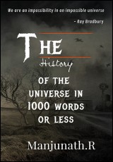 The History of the Universe in 1000 Words or Less