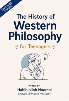 The History of Western Philosophy for Teenagers