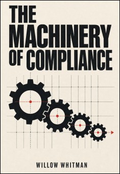 The Machinery of Compliance