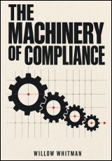 The Machinery of Compliance