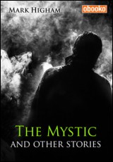 The Mystic and Other Stories