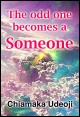 Free Teen eBook cover: The odd one becomes a Someone
