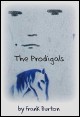 Book title: The Prodigals. Author: Frank Burton