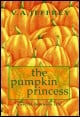 Book title: The Pumpkin Princess. Author: V. A. Jeffrey