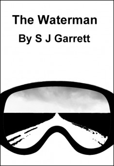 Book title: The Waterman. Author: S J Garrett
