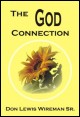 Book title: The God Connection. Author: Don Lewis Wireman, Sr.