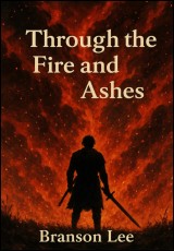 Through the Fire and Ashes