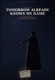 Tomorrow Already knows my name