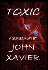 Toxic: A Screenplay