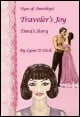 Book title: Traveler's Joy - Dora's Story. Author: Lynn D. Dick