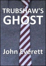 Trubshaw's Ghost
