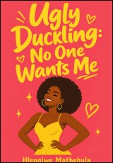 Ugly Duckling: No One Wants Me