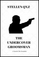 Book title: The Undercover Groomsman. Author: Stellen Qxz