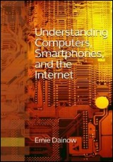 Understanding Computers, Smartphones and the Internet