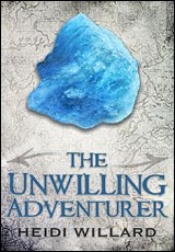 The Unwilling Adventurer (The Unwilling #1)