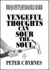 Vengeful Thoughts can Sour the Soul