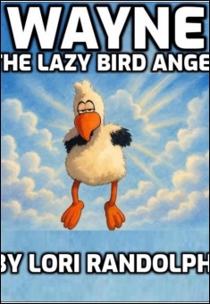 Wayne the Lazy Bird Angel