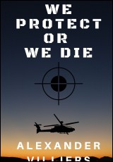 We Protect or We Die