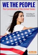 We The People - The Constitution of the United States (with Amendments)