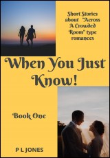 When You Just Know (Book One)