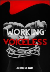 Working For The Voiceless: An Autobiography