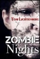 Book title: Zombie Nights. Author: Tom Lichtenberg