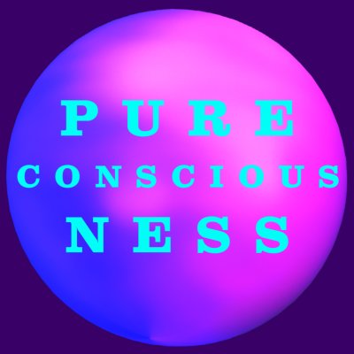 Pure Consciousness