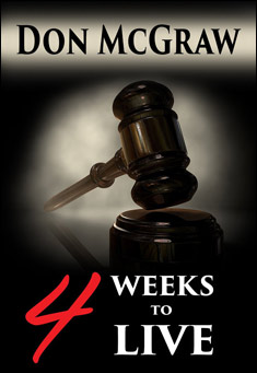 Book title: 4 Weeks to Live. Author: Don McGraw
