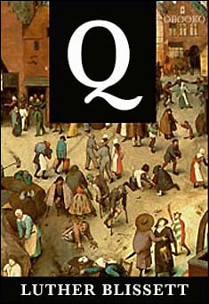 Book title: Q. Author: Luther Blissett