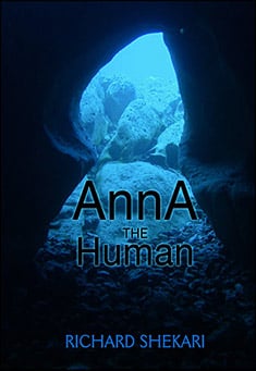 Book title: Anna the Human. Author: Richard Shekari