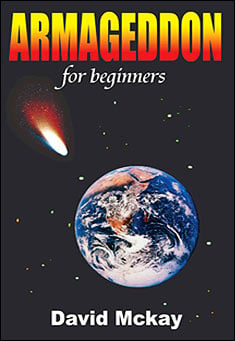 Book title: Armageddon For Beginners. Author: David Mckay