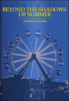 Book title: Beyond the Shadows of Summer. Author: Jonathan Zemsky
