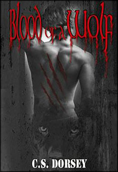 Blood of a Wolf (The Lukos Trilogy Book 2) by C. S. Dorsey
