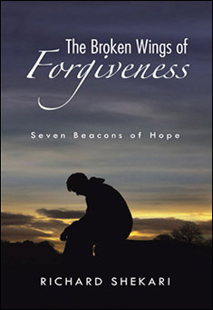Book title: The Broken Wings of Forgiveness. Author: Richard Shekari
