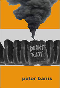 Book title: Burnt Toast. Author: Peter Barns