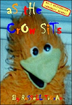 Book title: As the Crow Continues to Sit. Author: Russell Truran