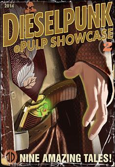 Dieselpunk ePulp Showcase 2